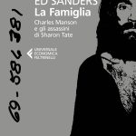La Famiglia: Charles Manson e gli assassini di Sharon Tate by Ed Sanders in paperback Feltrinelli edition